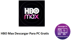 HBO Max Descargar Para PC Gratis [2025]