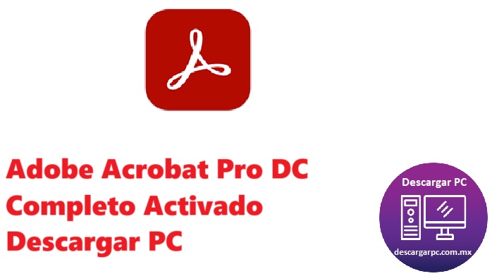 Adobe Acrobat Pro DC Completo Activado