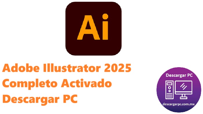 Adobe Illustrator 2025 Completo Activado