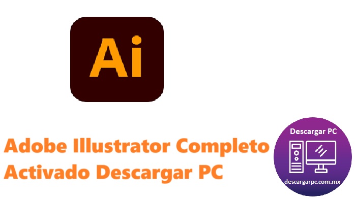 Adobe Illustrator Completo Activado