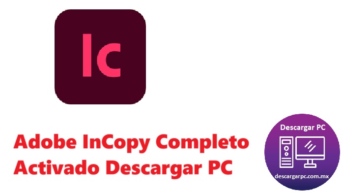 Adobe InCopy Completo Activado