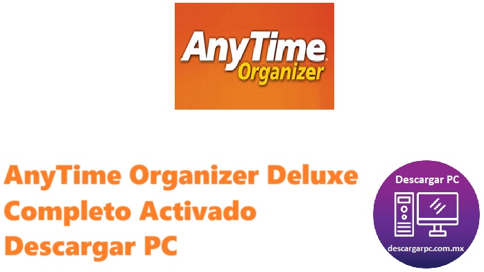 AnyTime Organizer Deluxe Completo Activado