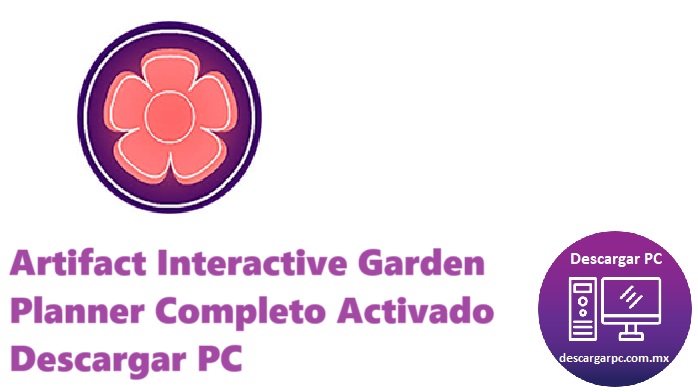 Artifact Interactive Garden Planner Completo Activado