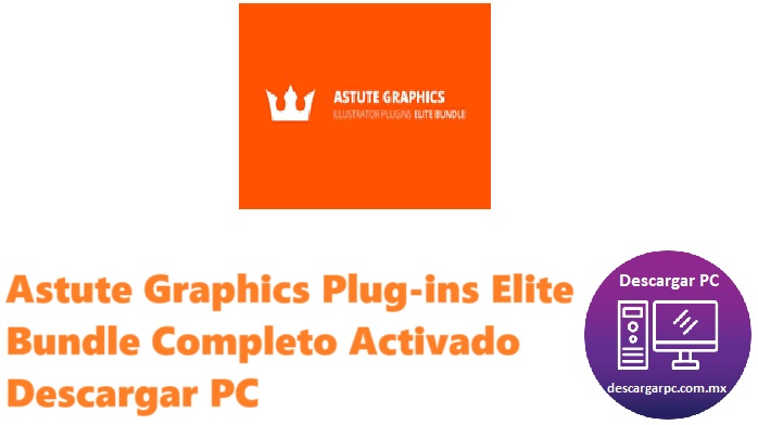 Astute Graphics Plug-ins Elite Bundle Completo Activado