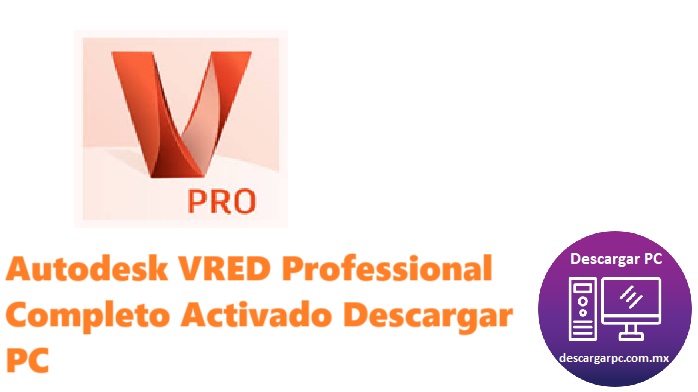 Autodesk VRED Professional Completo Activado