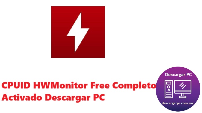 CPUID HWMonitor Free Completo Activado