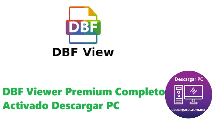DBF Viewer Premium Completo Activado
