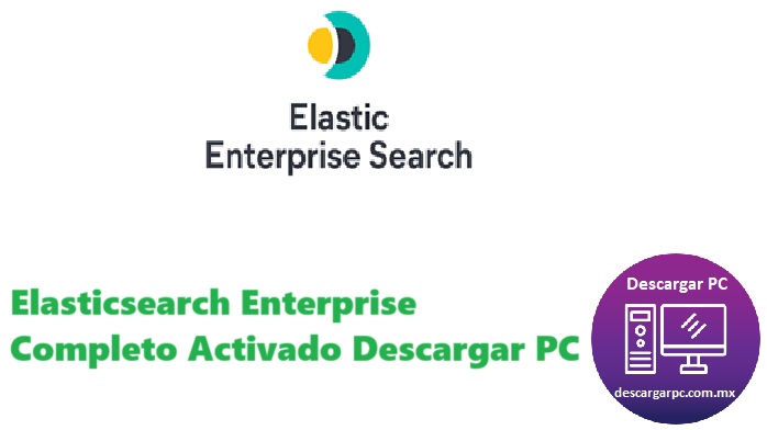 Elasticsearch Enterprise Completo Activado