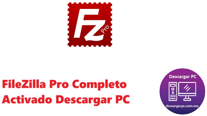 FileZilla Pro Completo Activado