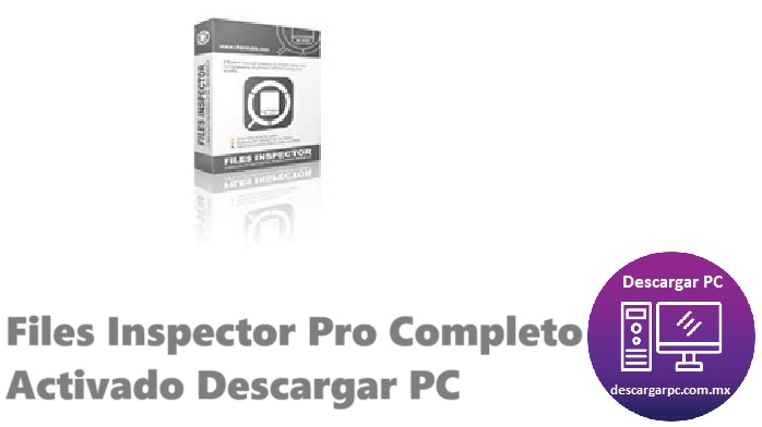 Files Inspector Pro Completo Activado