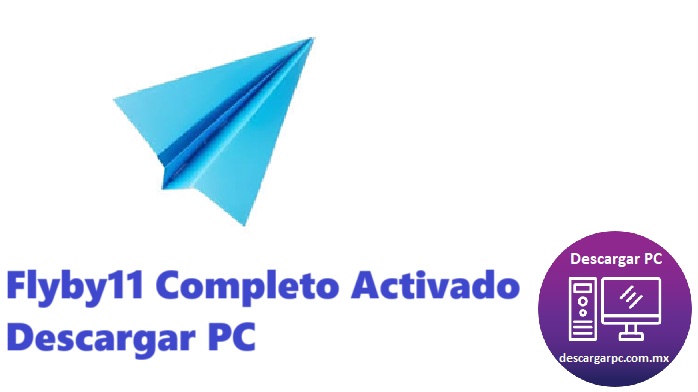 Flyby11 Completo Activado