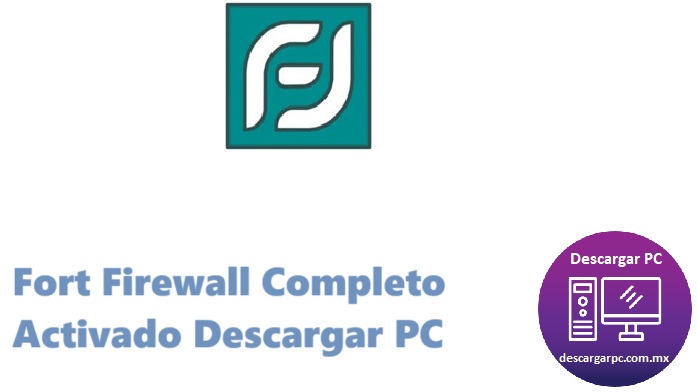Fort Firewall Completo Activado