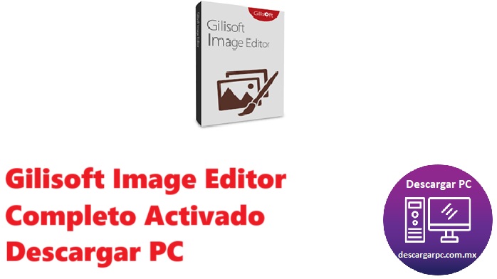 Gilisoft Image Editor Completo Activado