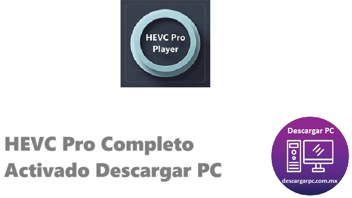 HEVC Pro Completo Activado