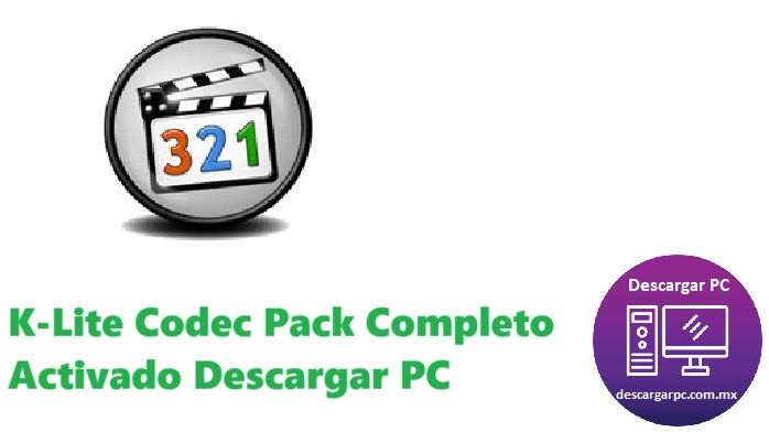 K-Lite Codec Pack Completo Activado