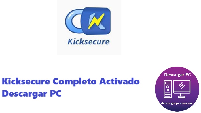Kicksecure Completo Activado