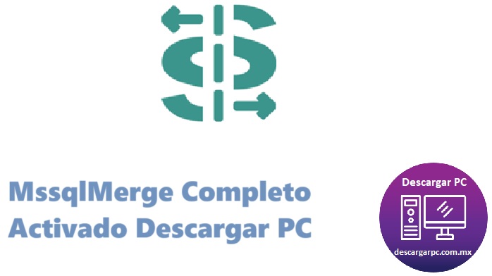 MssqlMerge Completo Activado