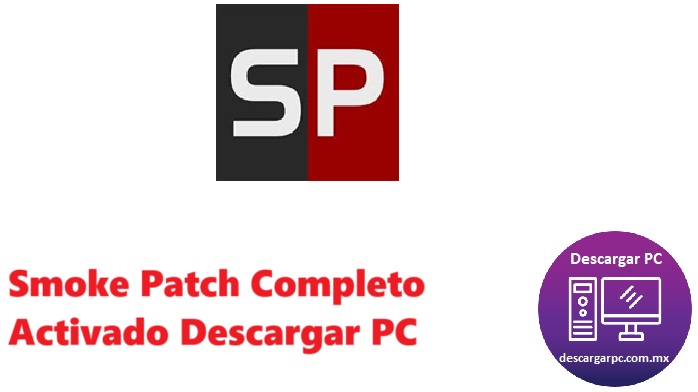Smoke Patch Completo Activado