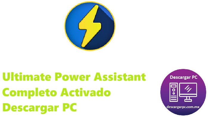Ultimate Power Assistant Completo Activado