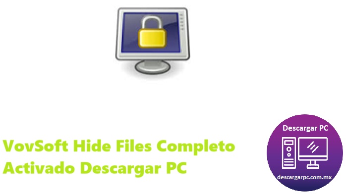 VovSoft Hide Files Completo Activado