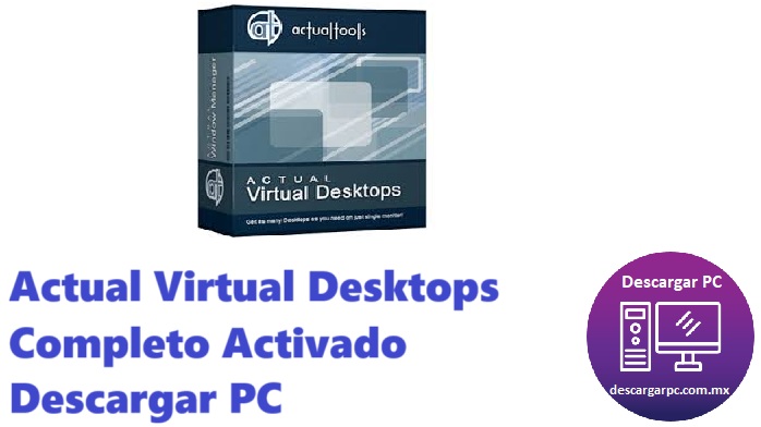 Actual Virtual Desktops Completo Activado
