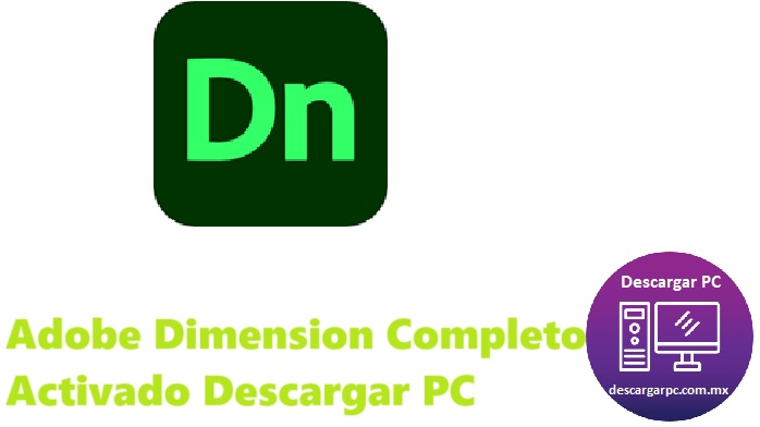 Adobe Dimension Completo Activado