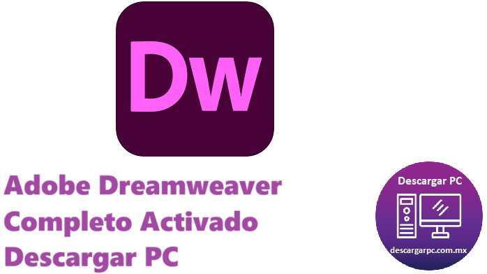 Adobe Dreamweaver Completo Activado