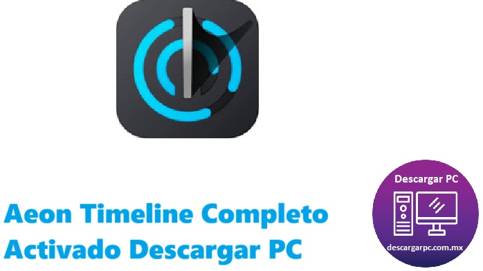 Aeon Timeline Completo Activado