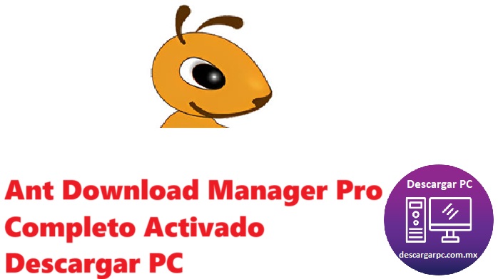 Ant Download Manager Pro Completo Activado