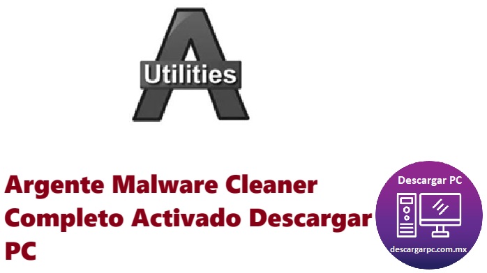 Argente Malware Cleaner Completo Activado