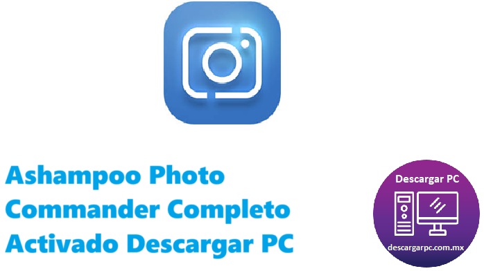 Ashampoo Photo Commander Completo Activado