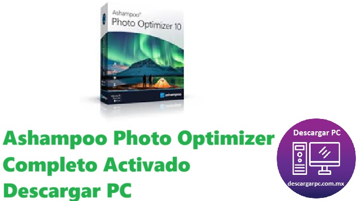 Ashampoo Photo Optimizer Completo Activado
