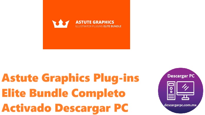 Astute Graphics Plug-ins Elite Bundle Completo Activado