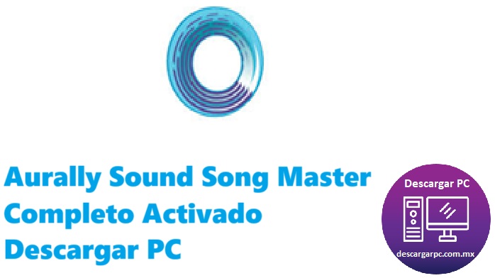 Aurally Sound Song Master Completo Activado