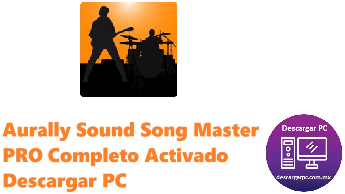 Aurally Sound Song Master PRO Completo Activado