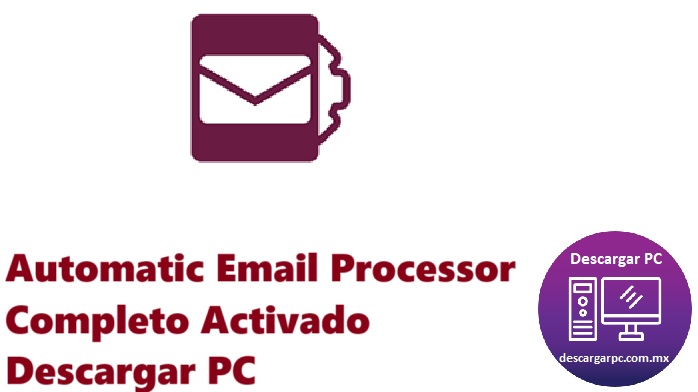 Automatic Email Processor Completo Activado