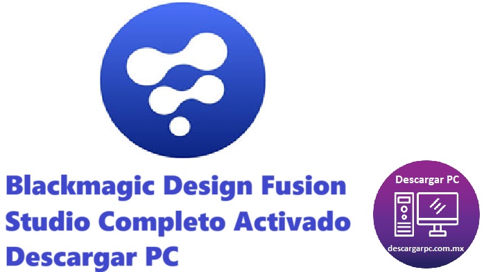 Blackmagic Design Fusion Studio Completo Activado