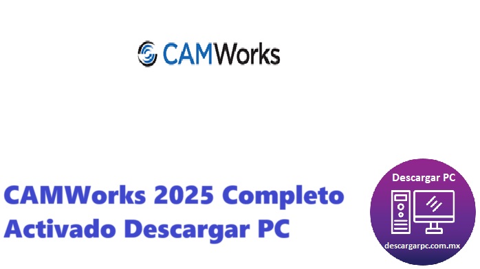 CAMWorks 2025 Completo Activado