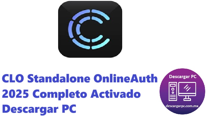 CLO Standalone OnlineAuth 2025 Completo Activado