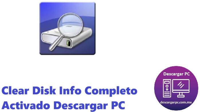 Clear Disk Info Completo Activado
