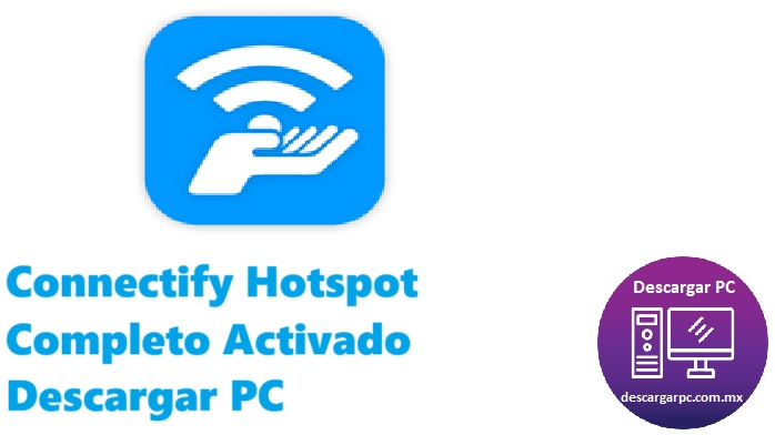 Connectify Hotspot Completo Activado