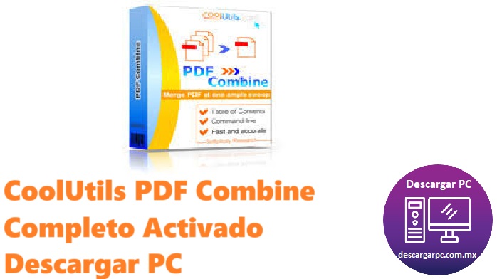 CoolUtils PDF Combine Completo Activado