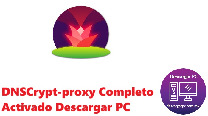 DNSCrypt-proxy Completo Activado