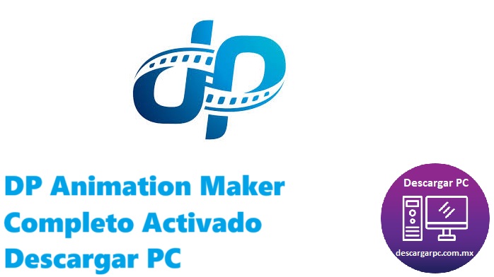 DP Animation Maker Completo Activado
