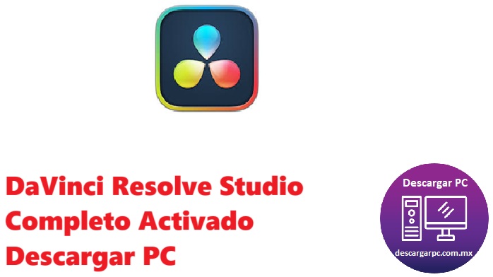 DaVinci Resolve Studio Completo Activado