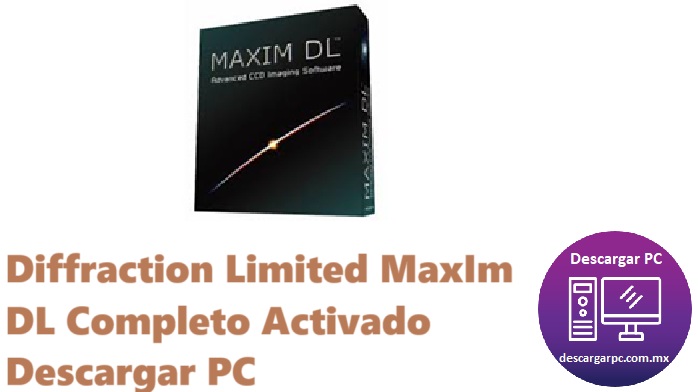 Diffraction Limited MaxIm DL Completo Activado