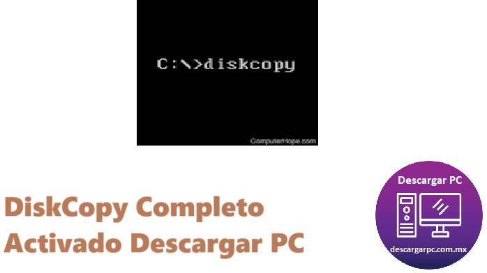 DiskCopy Completo Activado