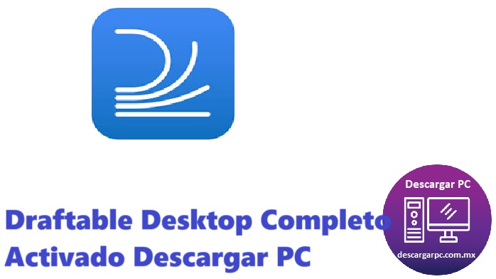 Draftable Desktop Completo Activado
