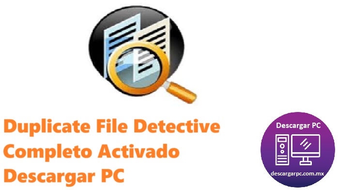 Duplicate File Detective Completo Activado