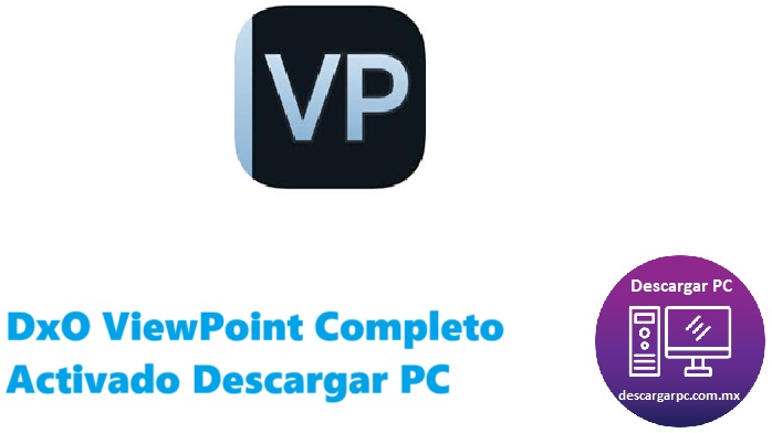 DxO ViewPoint Completo Activado